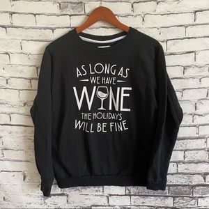 As Long As We Have Wine Crewneck Sweater SZ M